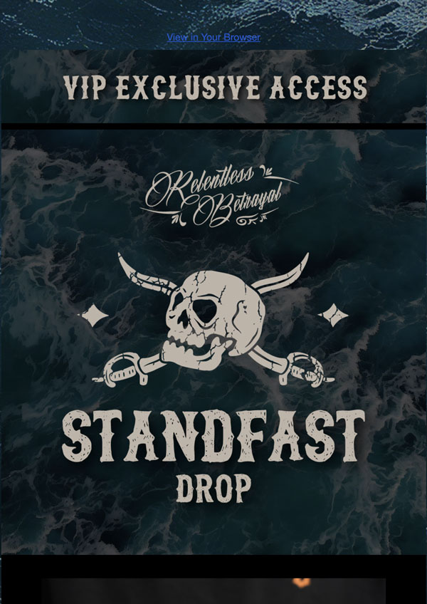 Email design for the Standfast Drop. There is a skull and crossed swords on top of a water background